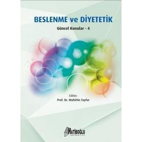 Beslenme ve Diyetetik -Güncel Konular 4 - Muhittin Tayfur