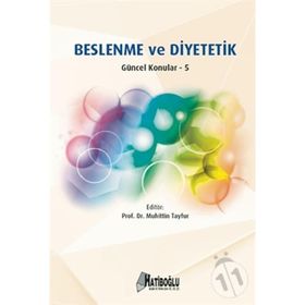 Beslenme ve Diyetetik - Güncel Konular - 5 - Muhittin Tayfur