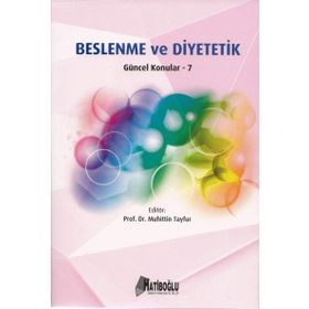 Beslenme ve Diyetetik Güncel Konular - 7 - Muhittin Tayfur
