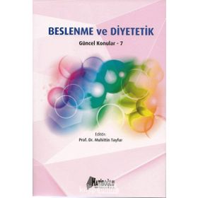 Beslenme ve Diyetetik Güncel Konular - 7 - Muhittin Tayfur