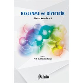 Beslenme ve Diyetetik Güncel Konular - 7 - Muhittin Tayfur