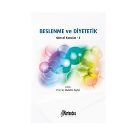 Beslenme ve Diyetetik - Güncel Konular 8 - Muhittin Tayfur