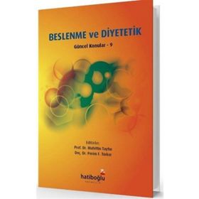Beslenme ve Diyetetik Güncel Konular 9 Hatiboğlu Yayınları