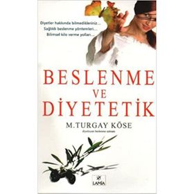 BESLENME VE DIYETETIK - M. TURGAY KÖSE