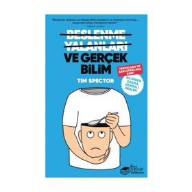 Beslenme Yalanları ve Gerçek Bilim - Tim Spector