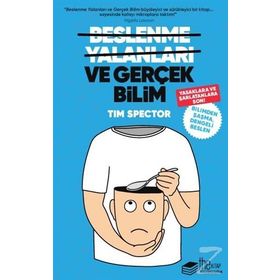 Beslenme Yalanları ve Gerçek Bilim - Tim Spector
