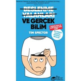 Beslenme Yalanları ve Gerçek Bilim - Tim Spector