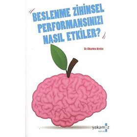 BESLENME ZIHINSEL PERFORMANSINIZI NASIL ETKILER - CHARLES KREBS