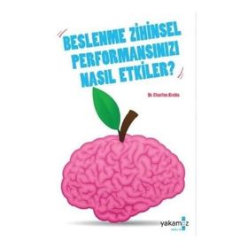 BESLENME ZIHINSEL PERFORMANSINIZI NASIL ETKILER - CHARLES KREBS