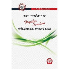 Beslenmede Popüler Sorulara Bilimsel Yanıtlar - Prof. Dr. Gamze Akbulut