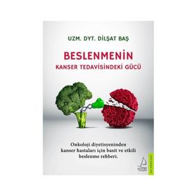 Beslenmenin Kanser Tedavisindeki Gücü - Dilşat Baş