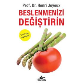 Beslenmenizi Değiştirin - Henri Joyeux