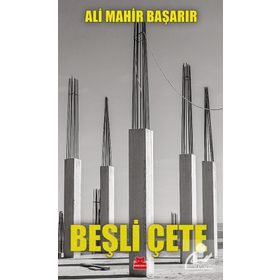 Beşli Çete - Ali Mahir Başarır