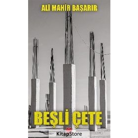 Beşli Çete - Ali Mahir Başarır