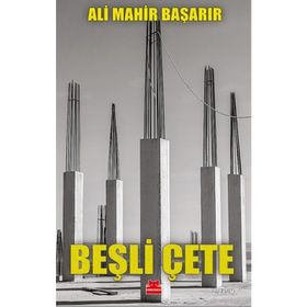 Beşli Çete - Ali Mahir Başarır