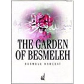 BESMELE BAHÇESİ / THE GARDEN OF BESMELE - ALI ALPARSLAN