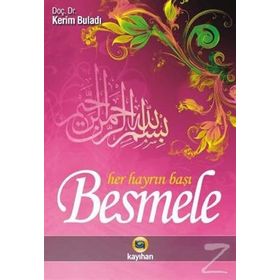 Besmele - Her Hayrın Başı - Kerim Buladı