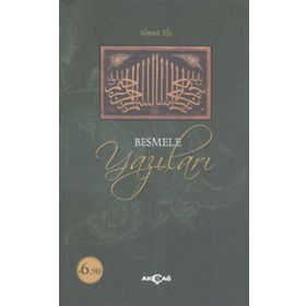 Besmele Yazıları - Ahmet Efe