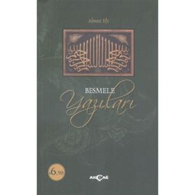 Besmele Yazıları - Ahmet Efe