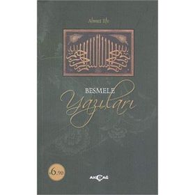 Besmele Yazıları - Ahmet Efe