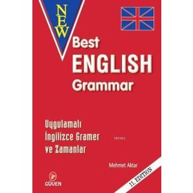 BEST ENGLISH GRAMMER - UYGULAMALI İNGILIZCE GRAMMAR VE ZAMANLAR - MEHMET AKTAR