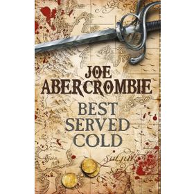 Best Served Cold - Joe Abercrombie