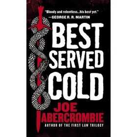 Best Served Cold - Joe Abercrombie