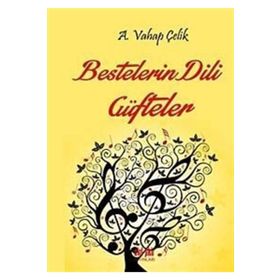 Bestelerin Dili Güfteler - A. Vahap Çelik