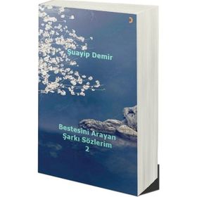Bestesini Arayan Şarkı Sözlerim 2 - Şuayip Demir