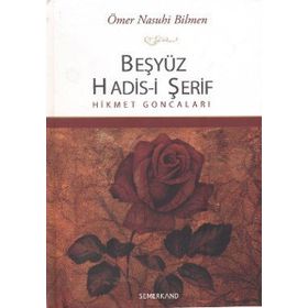 Beşyüz Hadis i Şerif Hikmet Goncaları-Semerkand Yayınları