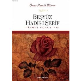 Beşyüz Hadis i Şerif Hikmet Goncaları-Semerkand Yayınları