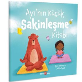 Beta Kids Ayı'Nın Küçük Sakinleşme Kitabı