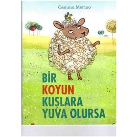 Beta Kids Bir Koyun Kuşlara Yuva Olursa Kitabı
