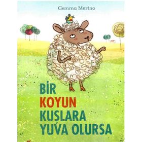 Beta Kids Bir Koyun Kuşlara Yuva Olursa Kitabı