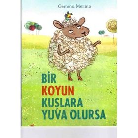 Beta Kids Bir Koyun Kuşlara Yuva Olursa Kitabı