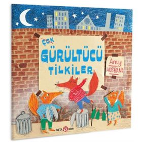 Beta Kids Çok Gürültücü Tilkiler