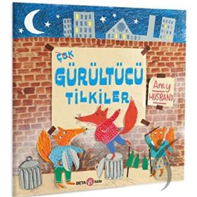 Beta Kids Çok Gürültücü Tilkiler
