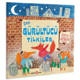 Beta Kids Çok Gürültücü Tilkiler
