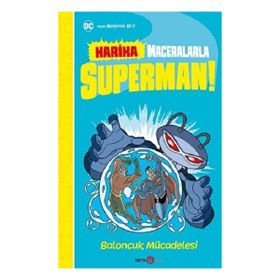 Beta Kids DC Harika Maceralarla Superman Baloncuk Mücadelesi Kitabı