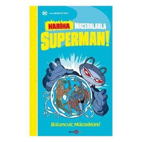 Beta Kids DC Harika Maceralarla Superman Baloncuk Mücadelesi Kitabı