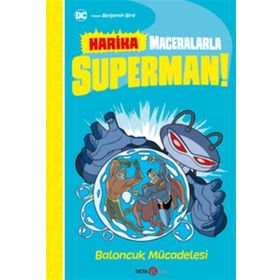Beta Kids DC Harika Maceralarla Superman Baloncuk Mücadelesi Kitabı