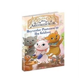 Beta Kids Dısney Aristokedicikler Hayvanlar Pastanesine Hoş Geldiniz Kitabı