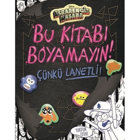 Beta Kids Disney Esrarengiz Kasaba-bu Kitabı Boyamayın Çünkü Lanetli! - Emmy Cicierega