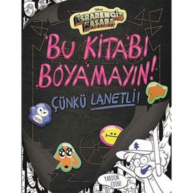 Beta Kids Disney Esrarengiz Kasaba Bu Kitabı Boyamayın Çünkü Lanetli