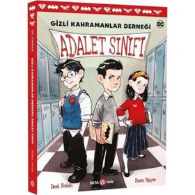 Beta Kids Gizli Kahramanlar Derneği Adalet Sınıfı