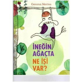 Beta Kids İneğin Ağaçta Ne İşi Var? Kitabı