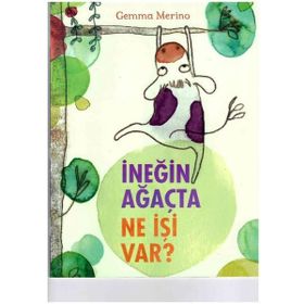 Beta Kids İneğin Ağaçta Ne İşi Var? Kitabı
