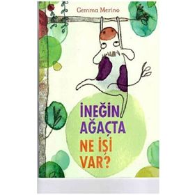 Beta Kids İneğin Ağaçta Ne İşi Var? Kitabı