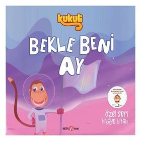 Beta Kids Kukuli Bekle Beni Ay Kitabı