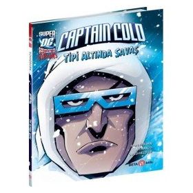 Beta Kids Super Dc Vıllaıns Captain Cold Tipi Altında Savaş Kitabı